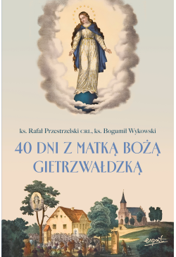 40 dni z Matką Bożą...