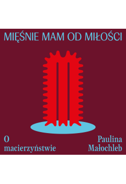 Mięśnie mam od miłości
