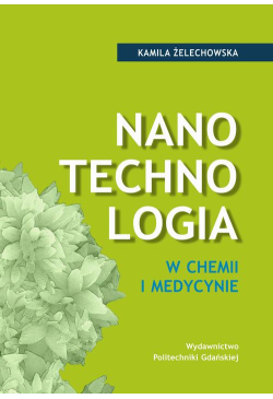 Nanotechnologia w chemii i...