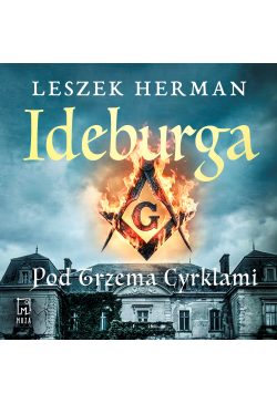 Ideburga. Pod trzema cyrklami