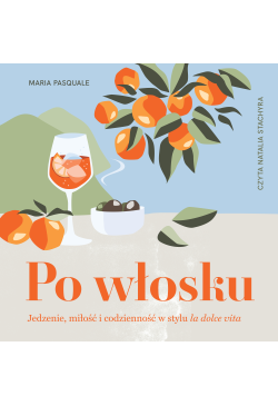 Po włosku. Jedzenie, miłość...