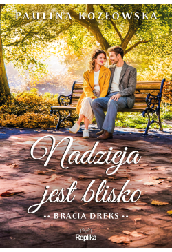 Nadzieja jest blisko....