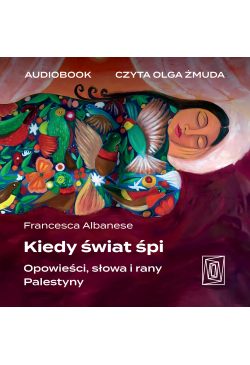 Kiedy świat śpi. Opowieści,...