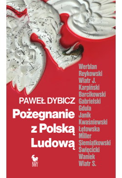 Pożegnanie z Polską Ludową