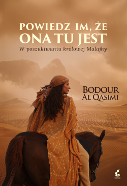 Powiedz im, że ona tu jest....