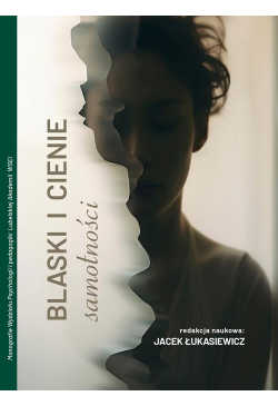 Blaski i cienie samotności