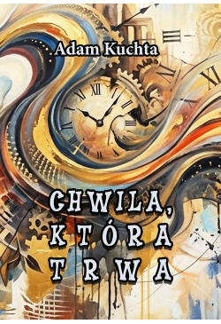 Chwila, która trwa