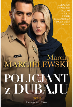 Policjant z Dubaju. Tom 1