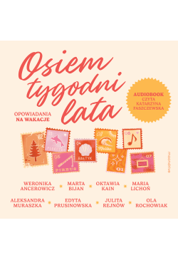 Osiem tygodni lata....