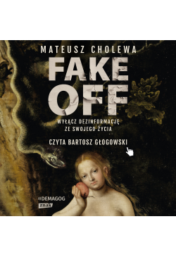 FAKE OFF. Wyłącz...