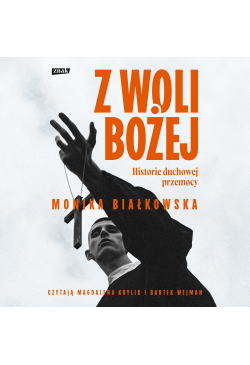 Z woli Bożej. Historie...