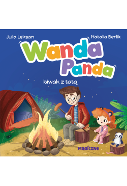 Wanda Panda. Biwak z tatą