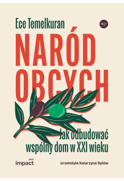 Naród obcych. Jak odbudować...