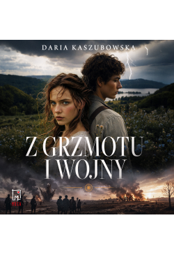 Z grzmotu i wojny