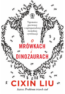 O mrówkach i dinozaurach