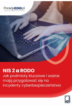 NIS 2 a RODO. Jak podmioty...