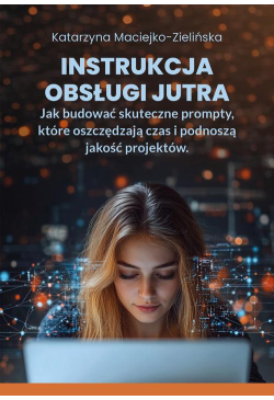Instrukcja Obsługi Jutra....