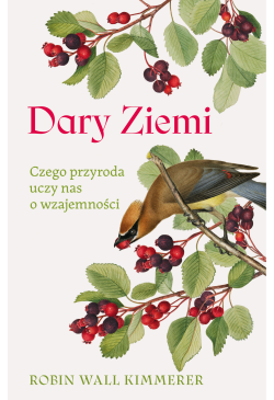 Dary Ziemi. Czego przyroda...
