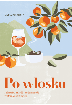 Po włosku. Jedzenie, miłość...