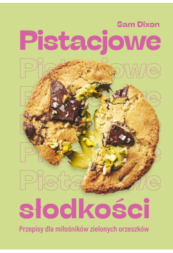 Pistacjowe słodkości....
