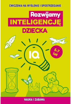 Rozwijamy inteligencję dziecka