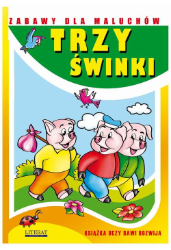 Trzy świnki. Zabawy dla...
