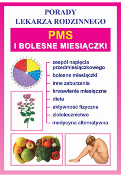 PMS i bolesne miesiączki