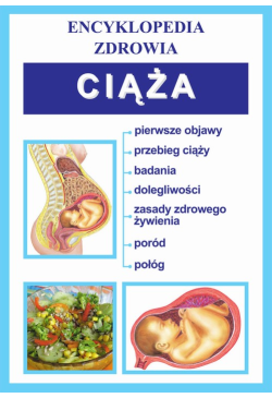 Ciąża. Encyklopedia zdrowia