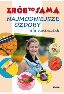 Najmodniejsze ozdoby dla...