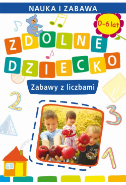 Zdolne dziecko. Zabawy z...