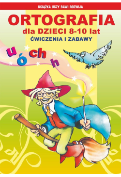 Ortografia dla dzieci 8-10...