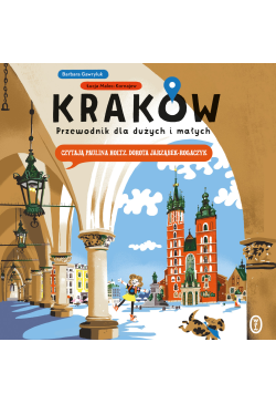 Kraków. Przewodnik dla...
