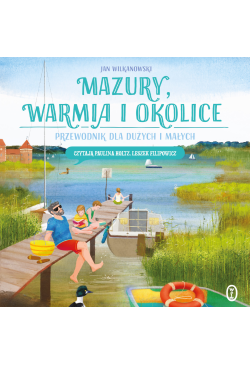 Mazury, Warmia i okolice....