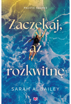 Zaczekaj, aż rozkwitnę....