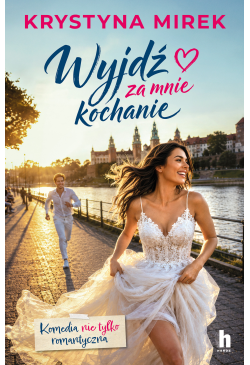 Wyjdź za mnie, kochanie