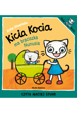 Kicia Kocia ma braciszka...