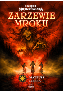 Zarzewie mroku. Dzieci...