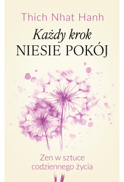 Każdy krok niesie pokój Zen...