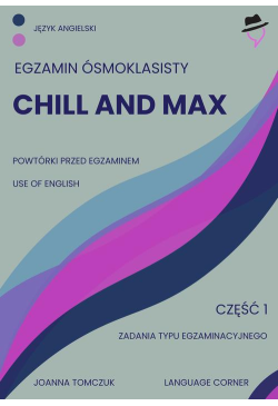 Chill and max. Egzamin...