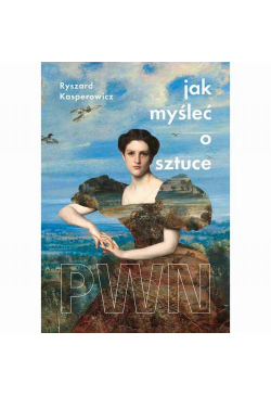 Jak myśleć o sztuce