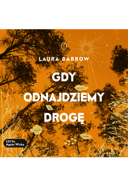 Gdy odnajdziemy drogę