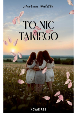 To nic takiego