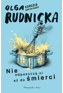 Nie odpuszczę ci aż do śmierci