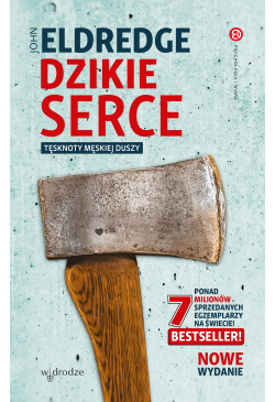 Dzikie serce. Tęsknoty...