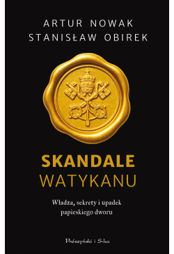 Skandale Watykanu. Władza,...