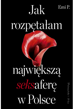 Jak rozpętałam największą...