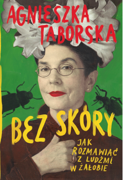 Bez skóry. Jak rozmawiać z...