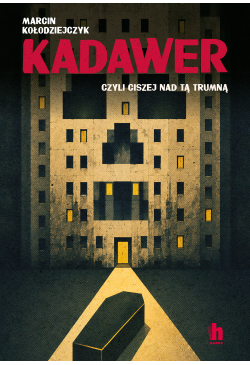 Kadawer, czyli ciszej nad...