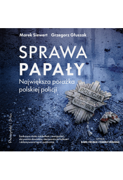 Sprawa Papały. Największa...