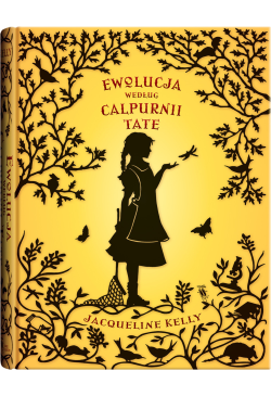 Ewolucja według Calpurnii Tate